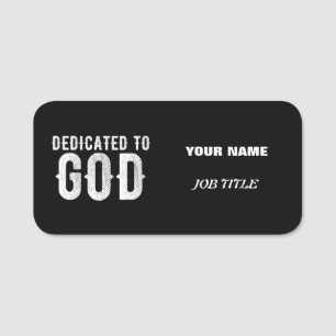 PORTE-NOM DÉDIÉ À DIEU COOL PERSONNALISABLE TEXTE BLANC