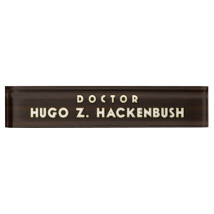 Porte-nom Dr. Hackenbush Desk Nameplate