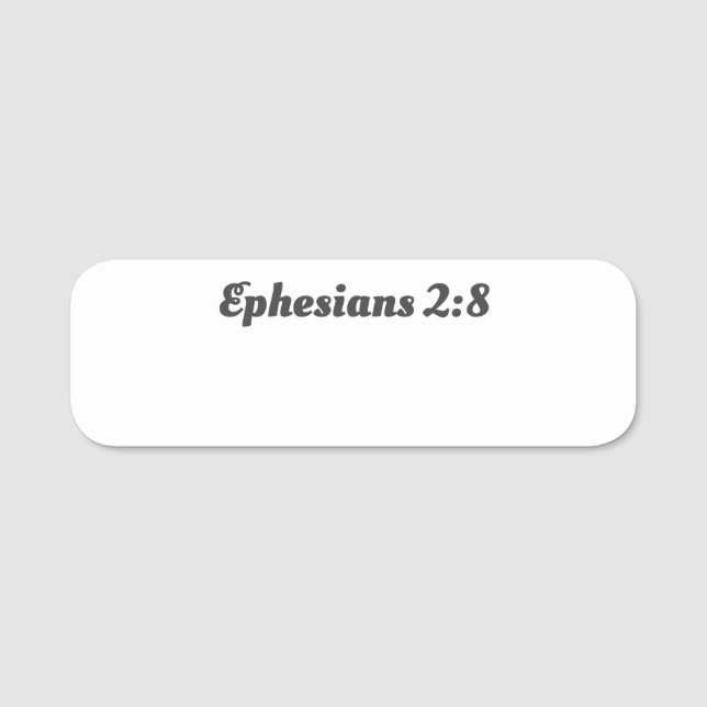 Porte-nom Éphésiens 2:8 Foi chrétienne Bible Verse réutilisa (Devant)