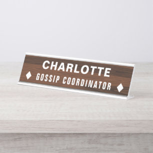 Porte-nom Pour Bureau Coordinateur Gossip Funny Novelty Personnalisé