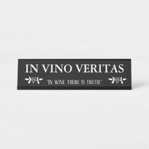 Porte-nom Pour Bureau IN VINO VERITAS 'en vin il y a vérité "