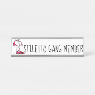 Porte-nom Pour Bureau "Membre STILETTO Gang"