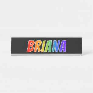 Porte-nom Pour Bureau Prénom "BRIANA" : Fun Rainbow Coloring