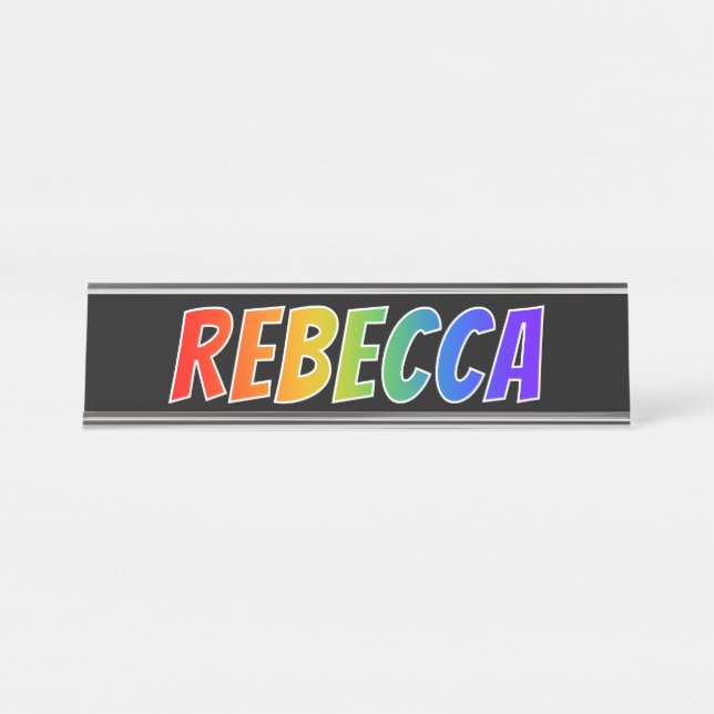 Porte-nom Pour Bureau Prénom "REBECCA" : Coloration d'arc-en-ciel (Devant)