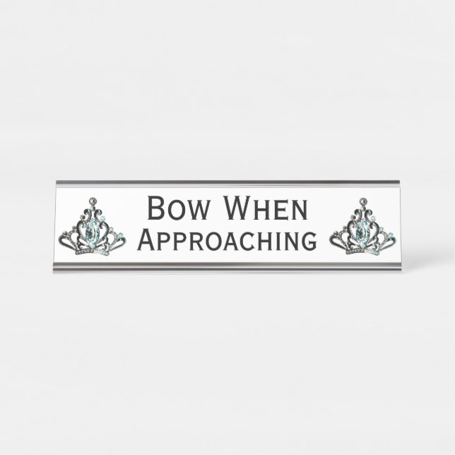 Porte-nom Pour Bureau Tiara "Bow When Approcher" (Devant)