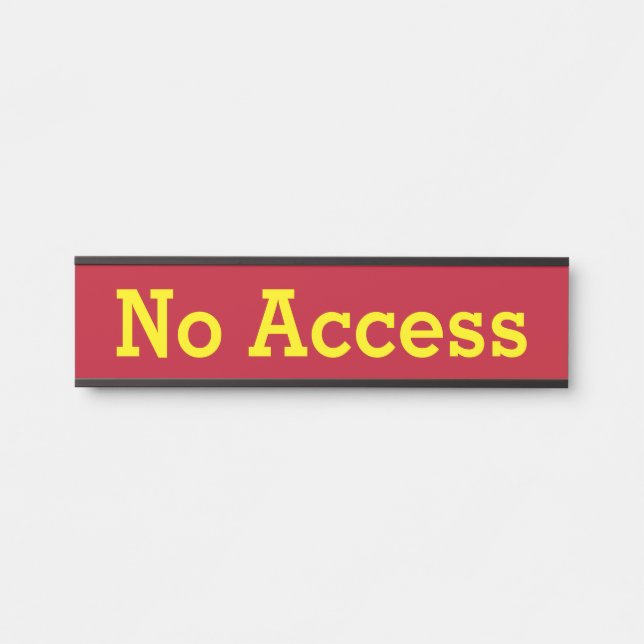 Porte-nom Pour Porte "Aucun accès" (Devant)