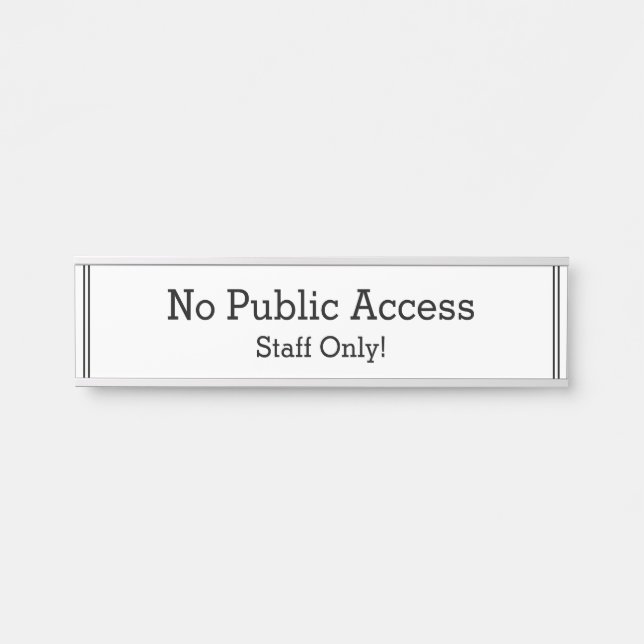 Porte-nom Pour Porte "Pas d'accès public" (Devant)