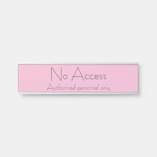 Porte-nom Pour Porte Symbole branché de la porte "No Access"