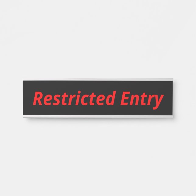 Porte-nom Pour Porte Symbole Gras, "Entrée restreinte" (Devant)