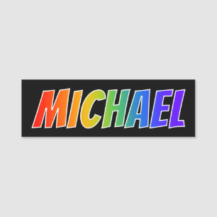 Porte-nom Prénom "MICHAEL" : Coloration d'arc-en-ciel