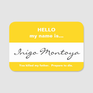 Porte-nom Tag de nom Inigo Montoya