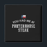 Porterhouse Steak Rare Medium Dinner Texas Beef Gr Magnet<br><div class="desc">Porterhouse Steak Rare Medium Dinner Texas Beef Grill Bbq</div>