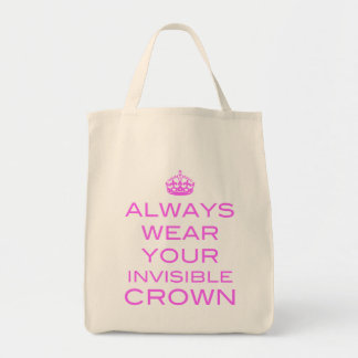 Portez toujours votre couronne invisible - Sac