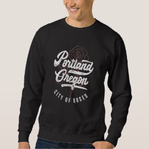 Portland Oregon City Of Roses Vintage Distressed T Sweatshirt