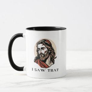 Portrait de Jésus avec les mots "J'ai vu ça" tasse