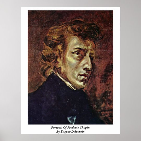 Portrait Of Frederic Chopin By Eugene Delacroix Poster
