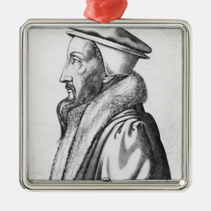Portrait of John Calvin  aged 53, 1564 Metal Ornament