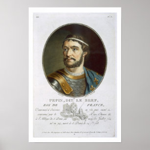 Portrait of Pepin, Called 'Le Bref', King of Franc Poster