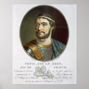 Portrait of Pepin, Called 'Le Bref', King of Franc Poster