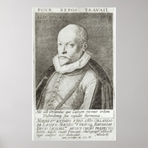 Portrait of Roland de Lassus  1593-94 Poster