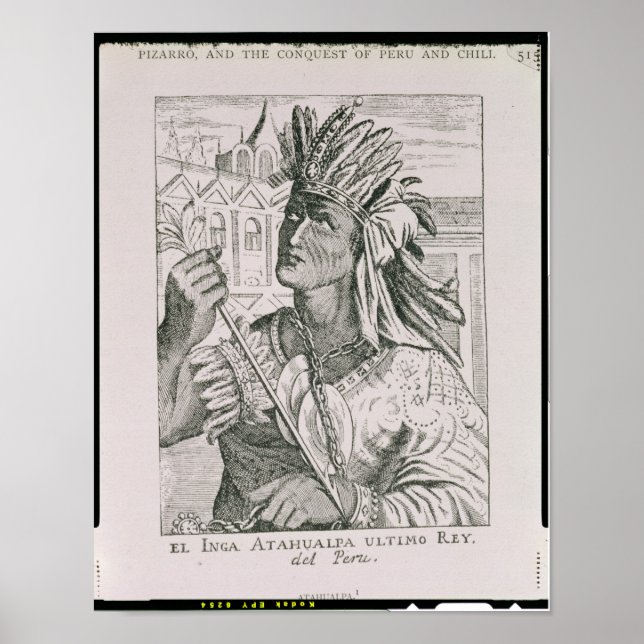 Portrait of the Last Inca Chief, Atahualpa Poster (Front)