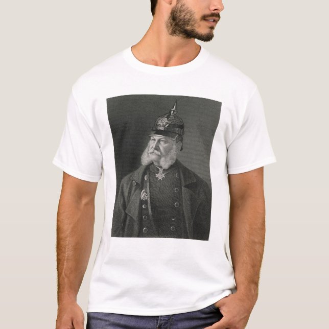 Portrait of William I  King of Prussia T-Shirt (Front)