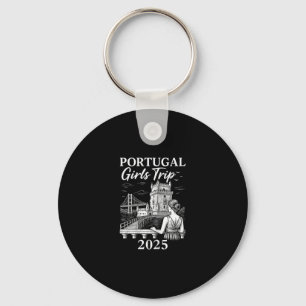 Portugal Girls Trip 2025 City Travel Vacation 1 Keychain