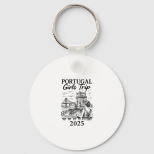 Portugal Girls Trip 2025 City Travel Vacation Keychain