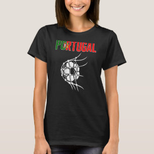 Portugal Soccer Ball In Net Support Portuguese Foo T-Shirt