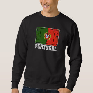 Portugal Soccer Field Country Flag Portuguese Prid Sweatshirt