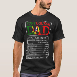 Portuguese Dad Nutrition Facts Funny Portugal T-Shirt