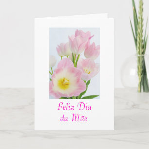 Portuguese: Dia da mae/ Mother's day flowers Card