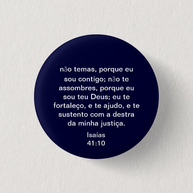 Portuguese Isaiah 41:10 1 Inch Round Button (Front)