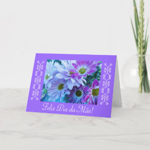 Portuguese: Mother-Margaridas Day/ Mom's b-day Card