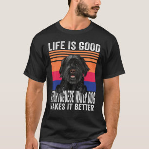 Portuguese Water Dogs Makes Your Life Good Vintage T-Shirt
