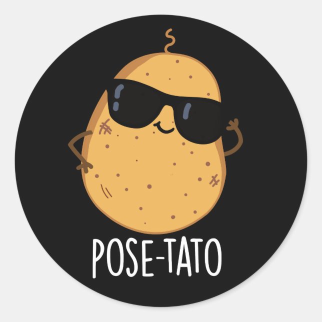 Pose-tato Funny Potato Pun Dark BG Classic Round Sticker (Front)