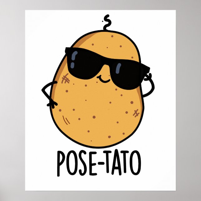 Pose-tato Funny Potato Pun  Poster (Front)