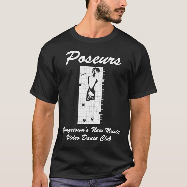 Poseurs, Georgetown&amp;39;s New Music Video Dance T-Shirt (Front)