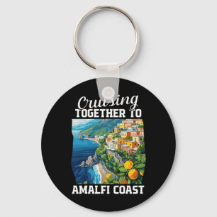 Positano Italy Vacation Cruising Amalfi Coast Vaca Keychain