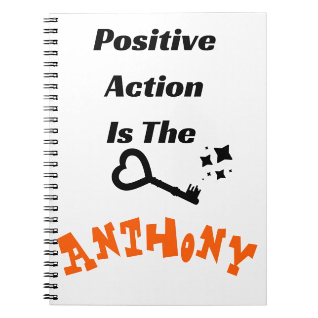 "Positive Action Is The Key"  Personalized Note Notebook (Front)