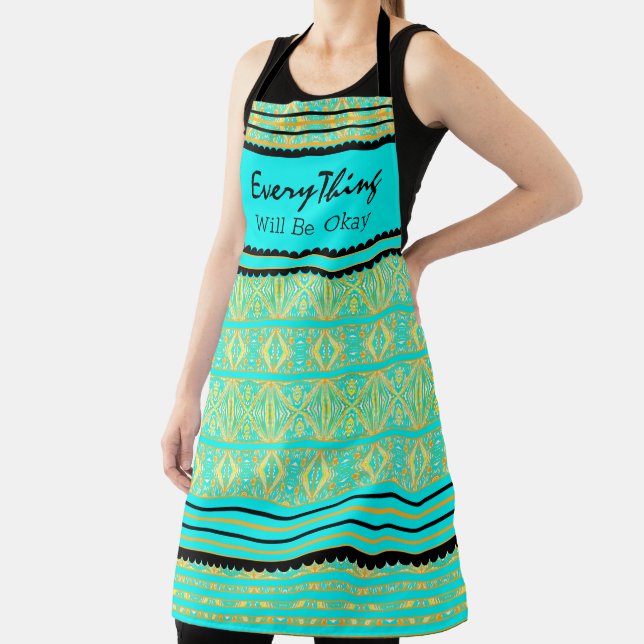 Positive Affirmation Everything Will Be Okay Apron (Insitu)