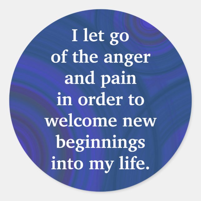 Positive Affirmation Letting Go Of Pain And Anger Classic Round Sticker (Front)