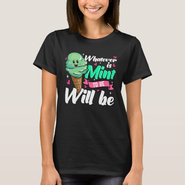 Positive Affirmation Mint Ice Cream T-Shirt (Front)