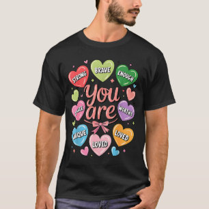 Positive affirmations are strong brave worthy love T-Shirt
