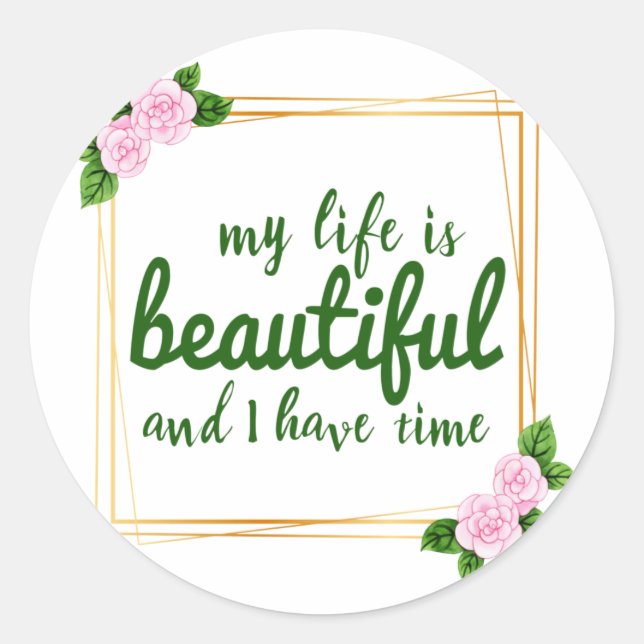 positive affirmations for work and life acceptance classic round sticker (Front)