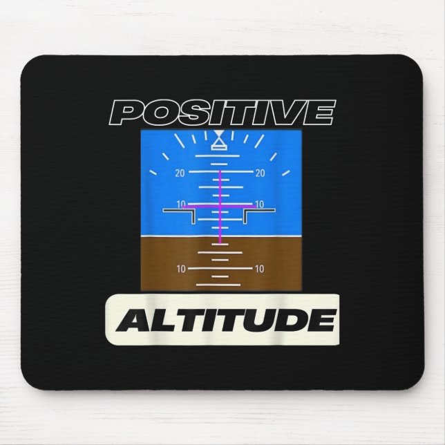 Positive Altitude Funny Pilots Aviation  Mouse Pad (Front)