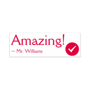 Positive "Amazing!" + Teacher's Name Rubber Stamp
