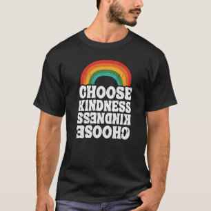 Positive Anti Bullying Rainbow Peace Hippie Choose T-Shirt