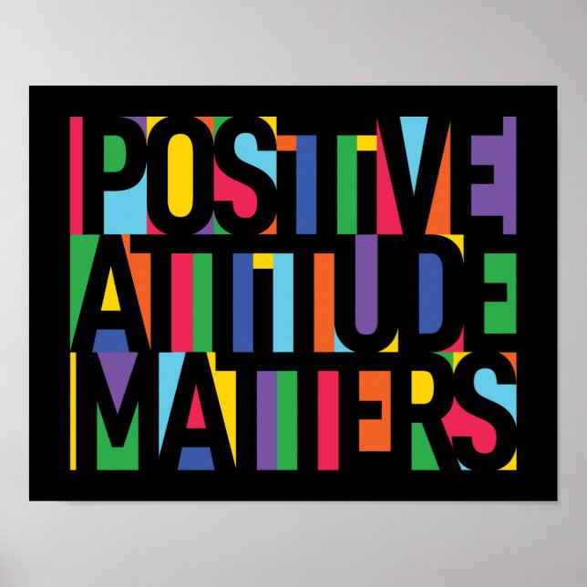 Positive Attitude Matters Poster (Front)