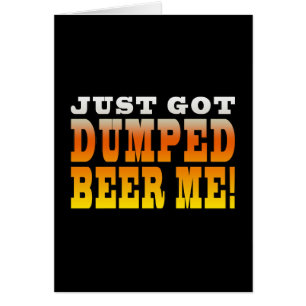 Positive Breaking Up Gift Ideas : Dumped Beer Me